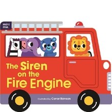 Shaped Board Book - The Siren On the Fire Engine